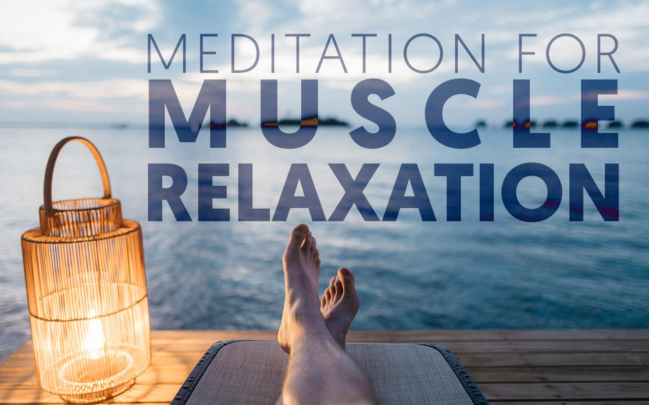 Meditation for Muscle Relaxation