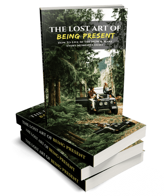 The Lost Art of Being Present eBook