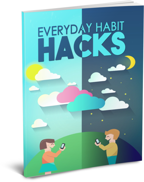 Every Day Habit Hacks eBook